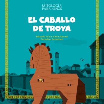 [Spanish] - El caballo de Troya: Las mejores historias de la mitología griega y romana