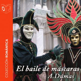 [Spanish] - El baile de máscaras - Dramatizado