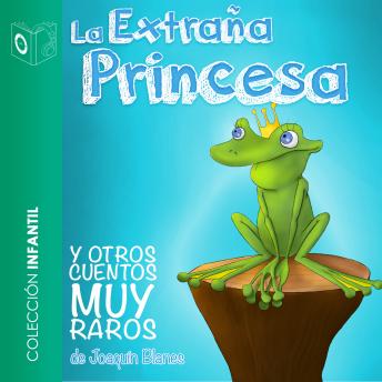 [Spanish] - La extraña princesa y otros - Dramatizado