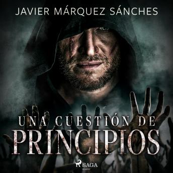 Una cuestión de principios - dramatizado, Javier Marquez Sanchez