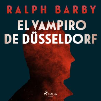 El vampiro de Düsseldorf, Ralph Barby