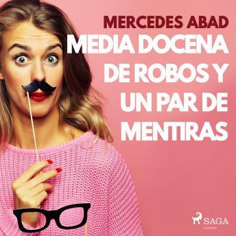 [Spanish] - Media docena de robos y un par de mentiras