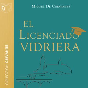 [Spanish] - El licenciado vidriera - Dramatizado
