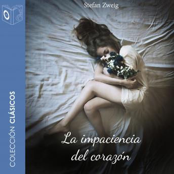 [Spanish] - La impaciencia del corazón - Dramatizado