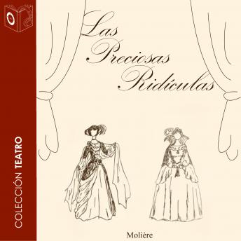[Spanish] - Las preciosas ridículas - Dramatizado