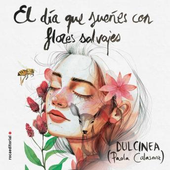 [Spanish] - El día que sueñes con flores salvajes