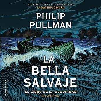 El libro de la oscuridad I. La bella salvaje, Audio book by Philip Pullman