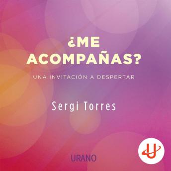 [Spanish] - ¿Me acompañas?