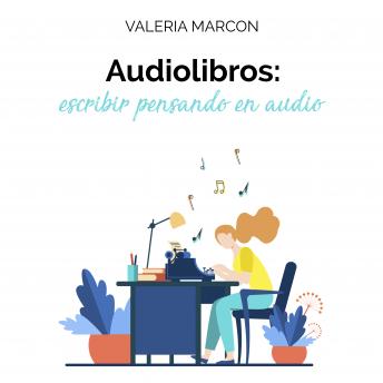 Audiolibros: escribir pensando en audio, Valeria Marcon