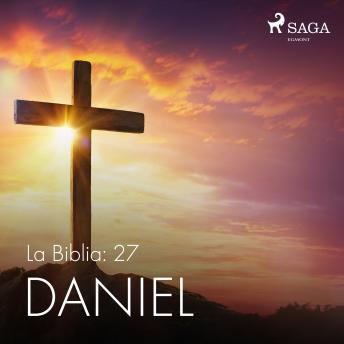 [Spanish] - La Biblia: 27 Daniel