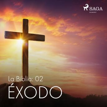[Spanish] - La Biblia: 02 Éxodo