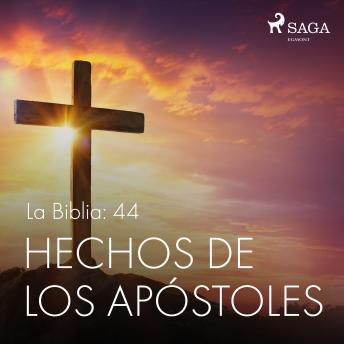 La Biblia: 44 Hechos de los apóstoles
