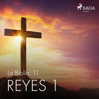[Spanish] - La Biblia: 11 Reyes 1