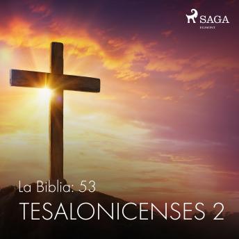 [Spanish] - La Biblia: 53 Tesalonicenses 2