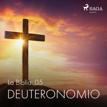 [Spanish] - La Biblia: 05 Deuteronomio