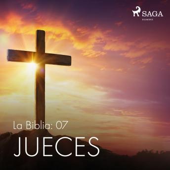 [Spanish] - La Biblia: 07 Jueces