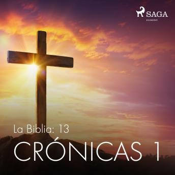 [Spanish] - La Biblia: 13 Crónicas 1