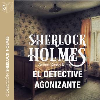 [Spanish] - El detective agonizante - Dramatizado
