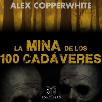 [Spanish] - La mina de los cien cadáveres - dramatizado