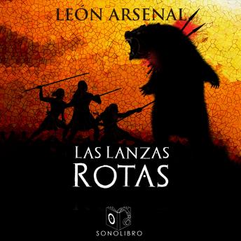 [Spanish] - Las lanzas rotas