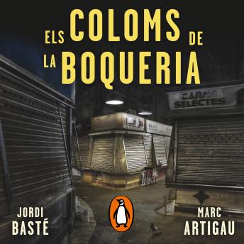 [Catalan] - Els coloms de la Boqueria (Detectiu Albert Martínez 2)