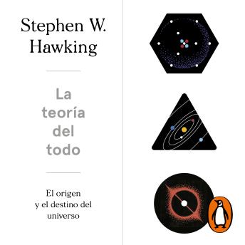 Download teoría del todo: El origen y el destino del universo by Stephen Hawking