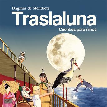 [Spanish] - Traslaluna: Cuentos para niños