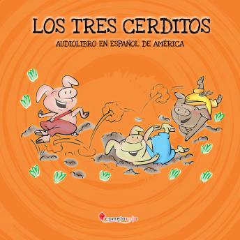 [Spanish] - Los tres cerditos: Audiolibro en español de América