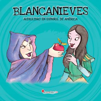 Blancanieves: Audiolibro en español de América