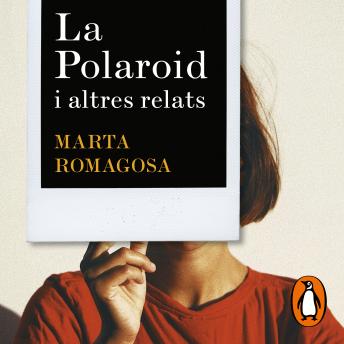 [Catalan] - La polaroid: i altres relats