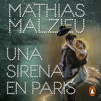 sirena en París, Audio book by Mathias Malzieu