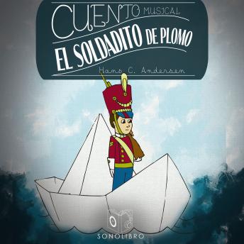 [Spanish] - Cuento musical: El soldadito de plomo
