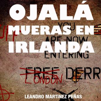[Spanish] - Ojala mueras en Irlanda