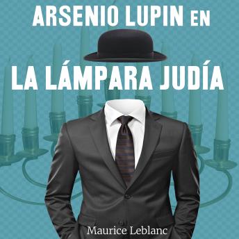 Arsenio Lupin en, la lámpara judía