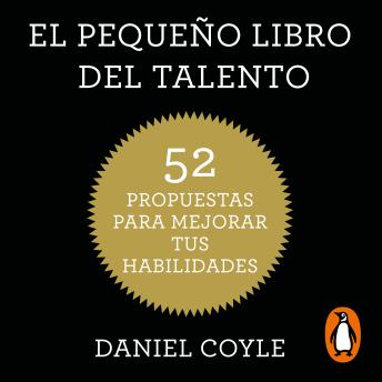 [Spanish] - El pequeño libro del talento: 52 propuestas para mejorar tus habilidades