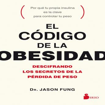 [Spanish] - El código de la obesidad: Descifrando los secretos de la pérdida de peso
