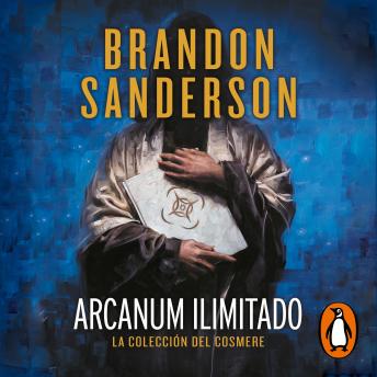 Arcanum Ilimitado: La colección del Cosmere, Brandon Sanderson