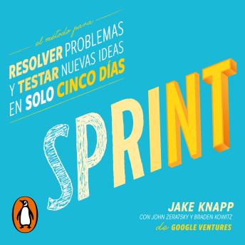 Sprint: El método para resolver problemas y testar nuevas ideas en solo 5 días