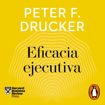 [Spanish] - Eficacia ejecutiva (Harvard Business Review)