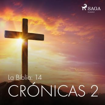 [Spanish] - La Biblia: 14 Crónicas 2
