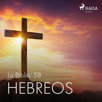 [Spanish] - La Biblia: 58 Hebreos