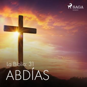 [Spanish] - La Biblia: 31 Abdías