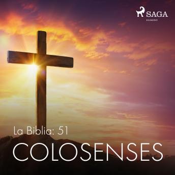[Spanish] - La Biblia: 51 Colosenses