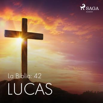 [Spanish] - La Biblia: 42 Lucas
