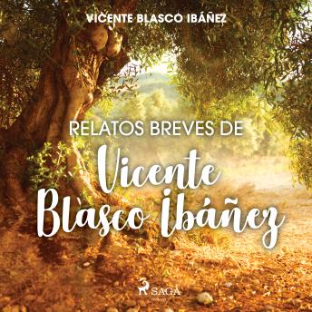 [Spanish] - Relatos breves de Vicente Blasco Ibáñez