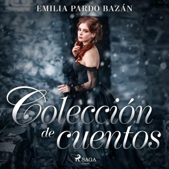 [Spanish] - Colección de cuentos de Emilia Pardo Bazán