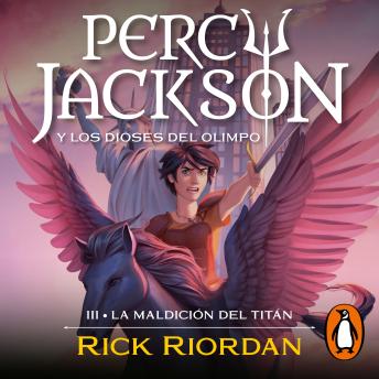 [Spanish] - La maldición del Titán (Percy Jackson y los dioses del Olimpo 3)