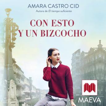 Con esto y un bizcocho: Una novela feel-good, positiva y tierna ambientada en la ciudad de Vigo