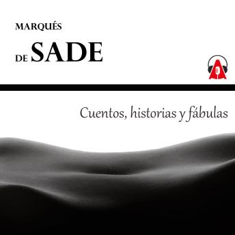 Cuentos, historias y fábulas del Marqués de Sade