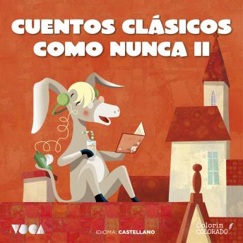 Cuentos Clásicos Como Nunca (Parte 2): Castellano